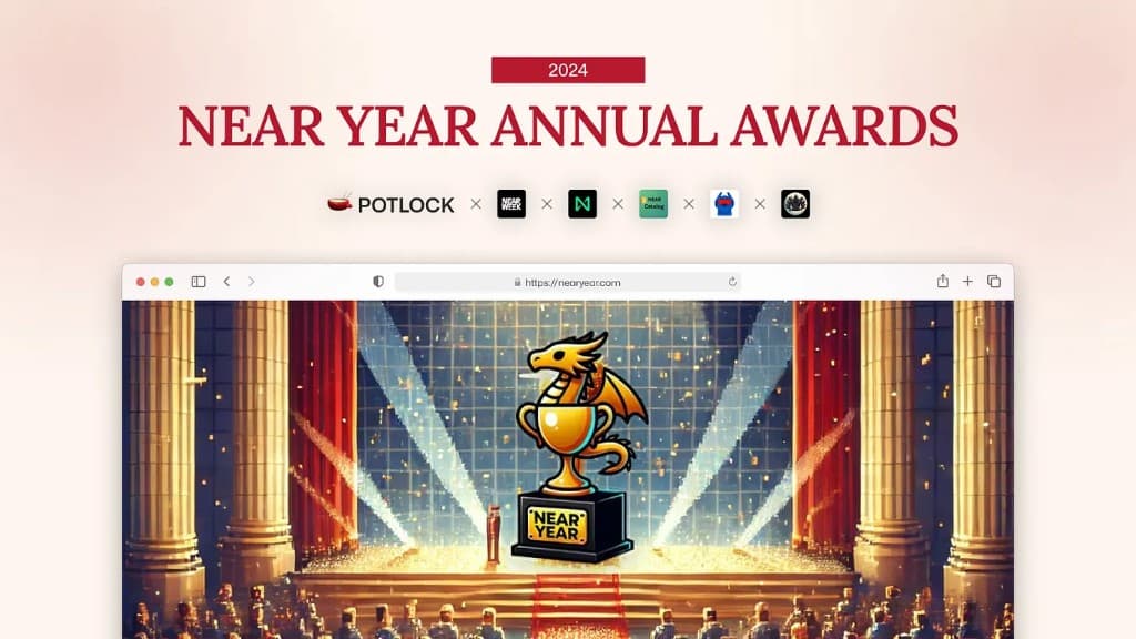 NEAR YEAR Annual Awards 2024 - POTLOCK, NEAR WEEK, NEAR, NEAR Catalog and partners, awards stage with dragon trophy at nearyear.com